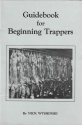 Nick Wyshinski's "Guidebook for Beginning Trappers" Book