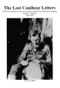 Scot Dahms' "The Lost Conibear Letters: How One Canadian and the Animal Trap Company Revolutionized Trapping - Frank R. Conibear 1896 - 1988" Book