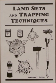 Charles Dobbins' "Land Sets and Trapping Techniques" Book