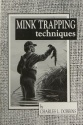 Charles Dobbins' "Mink Trapping Techniques" Book