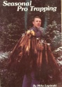 Mike Lapinski's "Seasonal Pro Trapping" Book