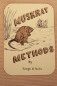 George Wacha's "Muskrat Methods" Book