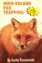 Austin Passamonte's "High-Volume Fox Trapping" Book