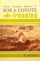 Neil Olson's "Fox & Coyote Trapping" Book