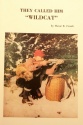 Oscar Cronk's "They Call Him Wildcat" Book